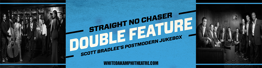 Straight No Chaser & Scott Bradlee's Postmodern Jukebox at White Oak Amphitheater