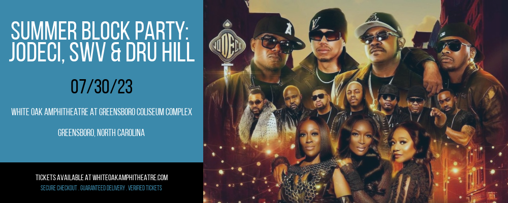 Summer Block Party: Jodeci, SWV & Dru Hill at White Oak Amphitheater